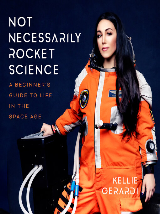 Title details for Not Necessarily Rocket Science by Kellie Gerardi - Available